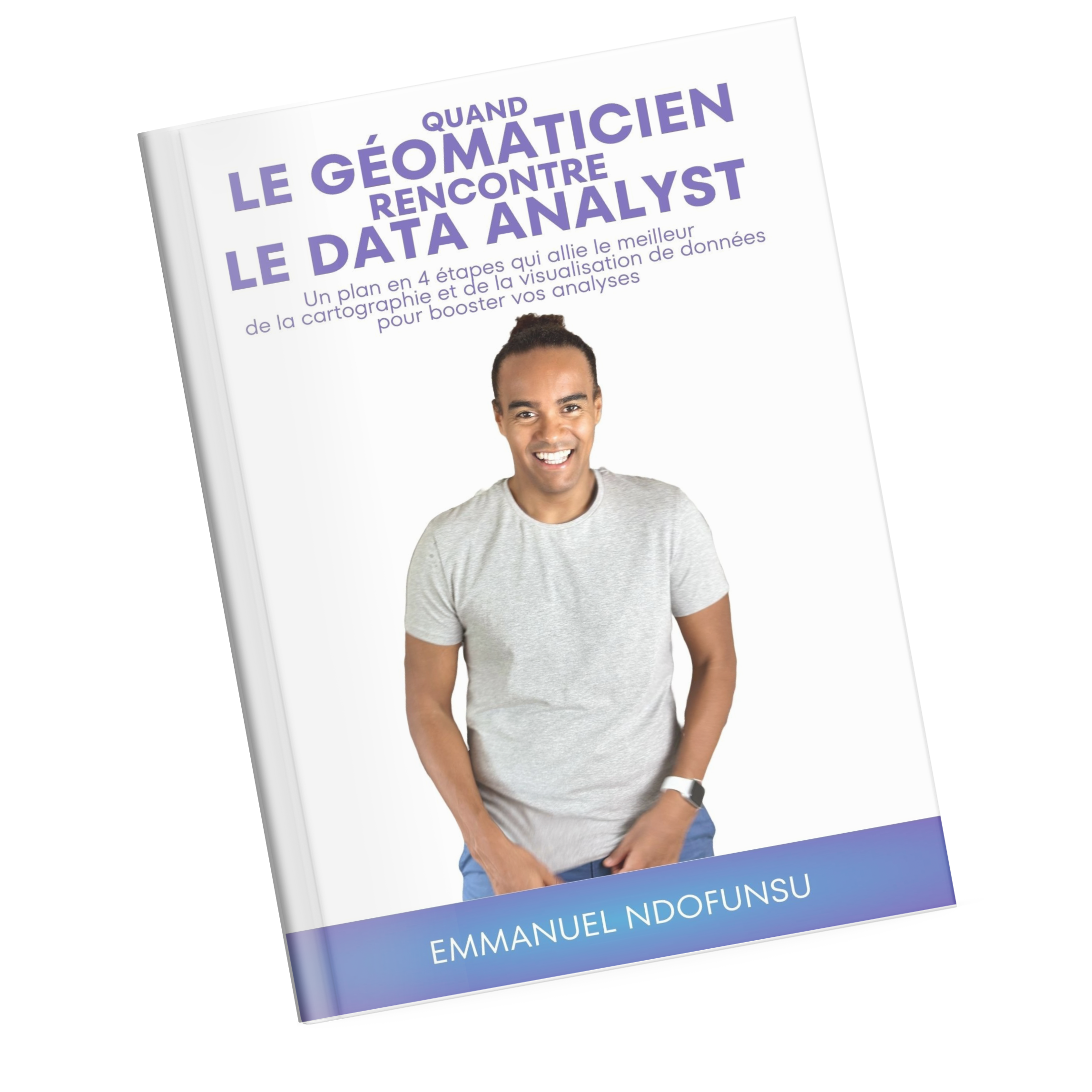 Couverture de l'eBook Quand le Géomaticien Rencontre le Data Analyst